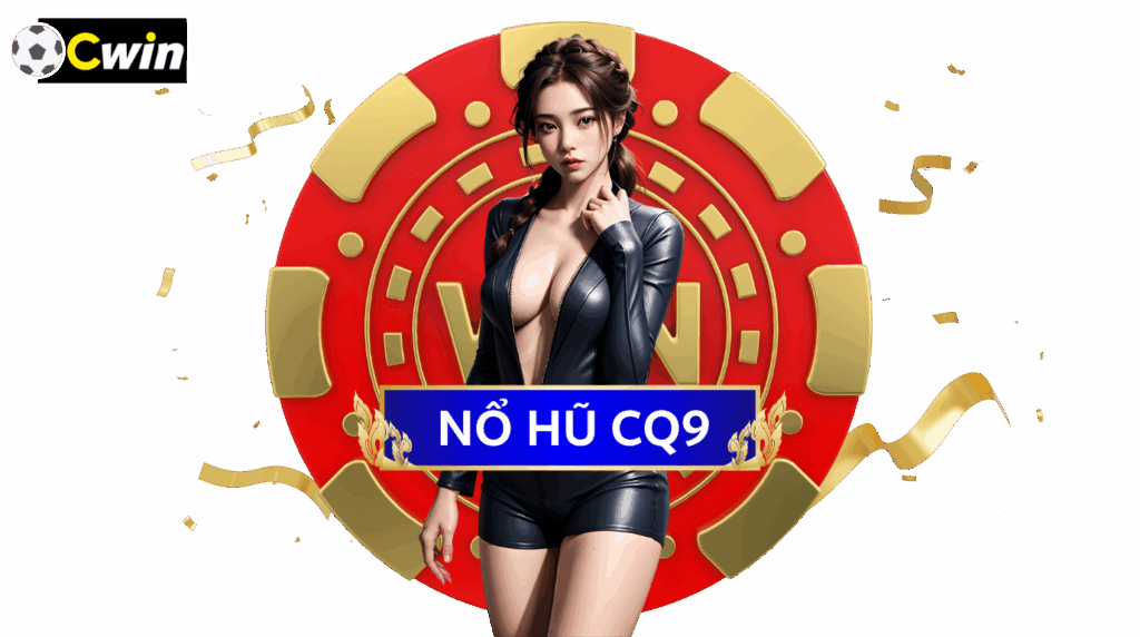 Top 5 Game Nổ Hũ Hấp Dẫn Nhất Tại Sảnh CQ9 Gaming